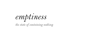 emptiness